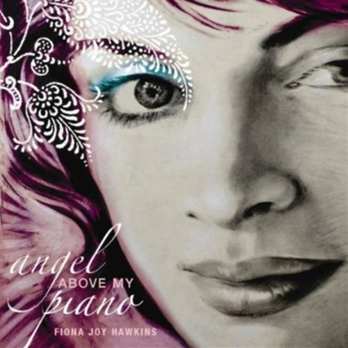 Angel Above My Piano - Hawkins, Fiona Joy Cd Album - Main Image