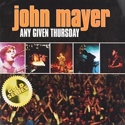 Any Given Thursday: Live Gold - Mayer, John Cd Album - Main Image