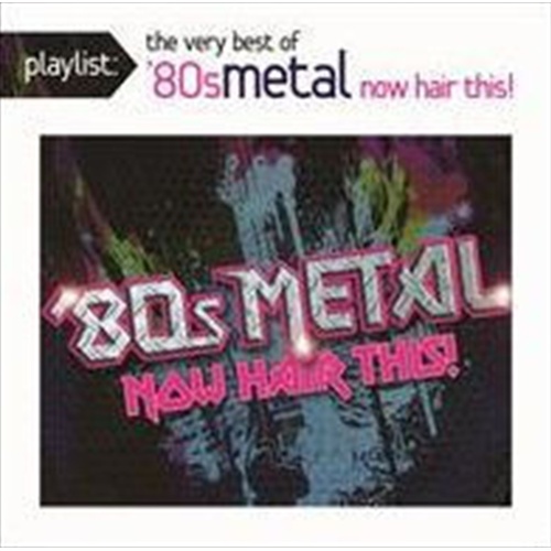 Playlist: Very Best 80S Metal - Various Cd Album - Main Image
