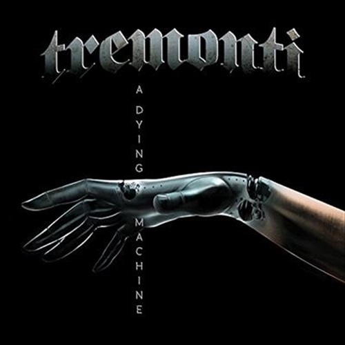 A Dying Machine - Tremonti Cd Album - Main Image