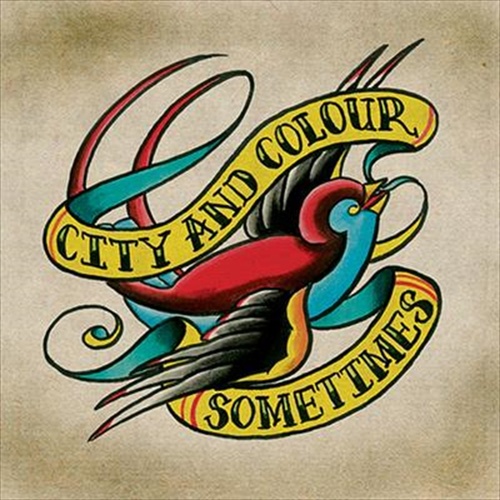 Sometimes - City And Colour Cd Album - Main Image