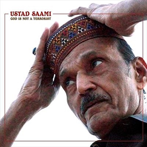 God Is Not A Terrorist - Saami, Ustad Cd Album - Main Image