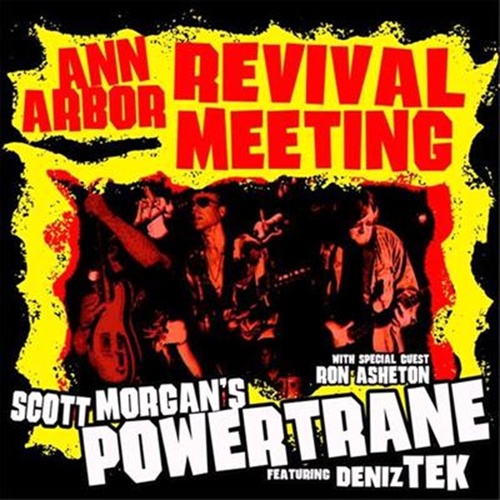 Ann Arbor Revival Meeting - Morgan, Scott: Powertrane Cd Album - Main Image