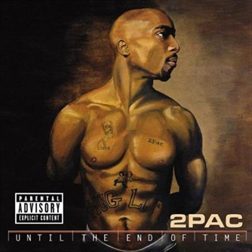 Until The End Of Time - 2Pac Cd Album - Main Image