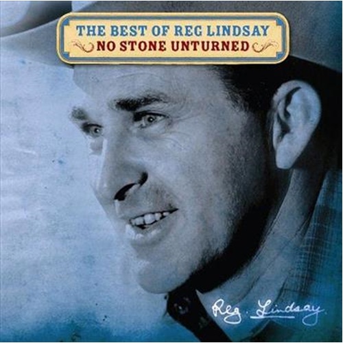 Best Of Reg Lindsay: No Stone - Lindsay, Reg Cd Album - Main Image