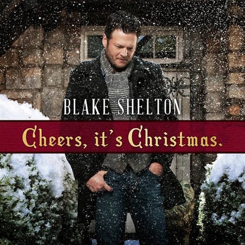Cheers Its Christmas: 2017 Ed - Shelton, Blake Cd Album - Main Image