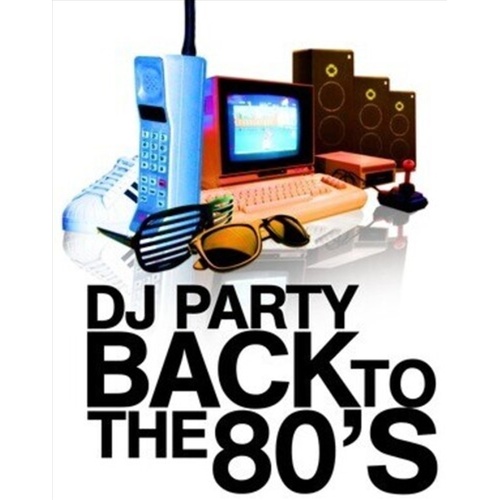 Back To The 80S - Various: Dj Party Cd Album - Main Image
