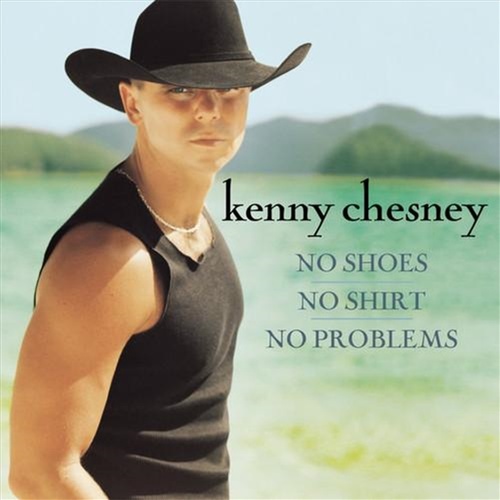 No Shoes No Shirt No Problem - Chesney, Kenny Cd Album - Main Image