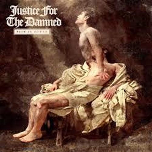 Pain Is Power - Justice For The Damned Cd Album - Main Image