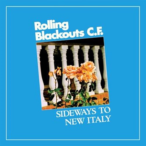 Sideways To New Italy - Rolling Blackouts Coastal Fever Cd Album - Main Image