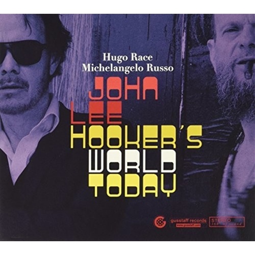 John Lee Hookers World Today - Race, Hugo: Michelangelo Russo Cd Album - Main Image