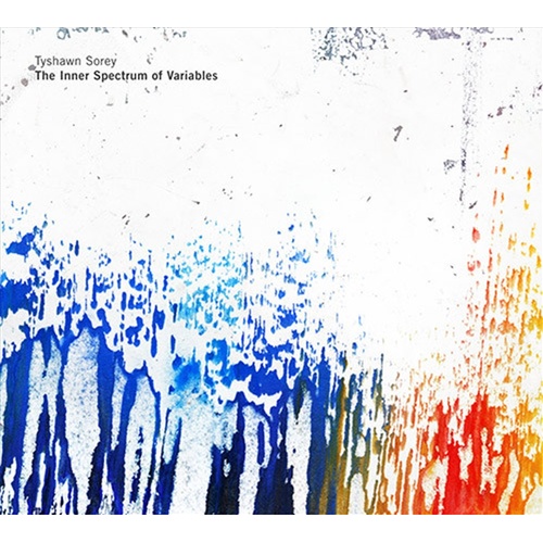Inner Spectrum Of Variables - Sorey, Tyshawn Cd Album - Main Image