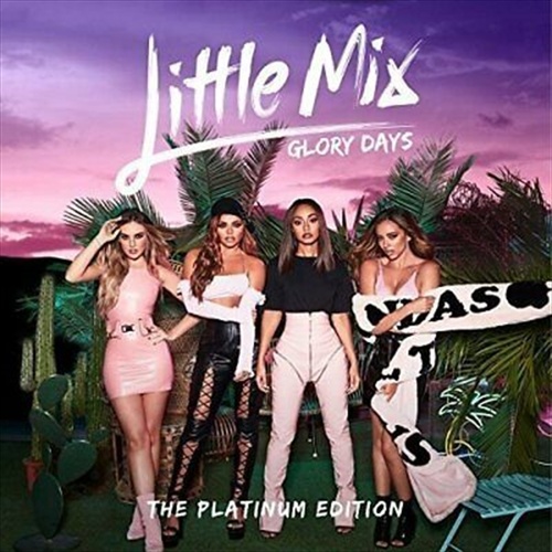 Glory Days: Platinum Edition - Little Mix Cd Album - Main Image