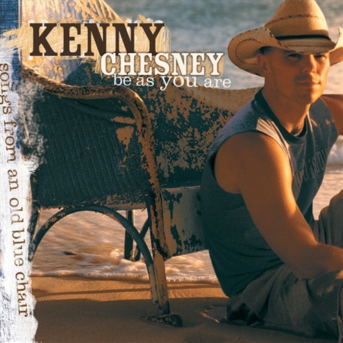 Be As You Are - Chesney, Kenny Cd Album - Main Image