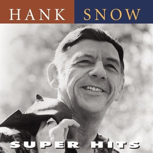 Super Hits - Snow, Hank Cd Album - Main Image
