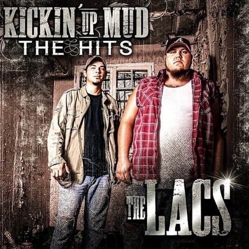 Kickin Up Mud: Hits - Lacs Cd Album - Main Image