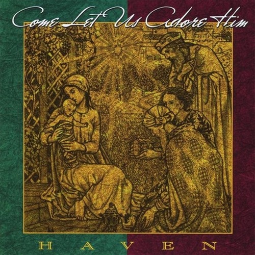 Come Let Us Adore Him - Haven Cd Album - Main Image