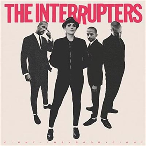 Fight The Good Fight - Interrupters Cd Album - Main Image