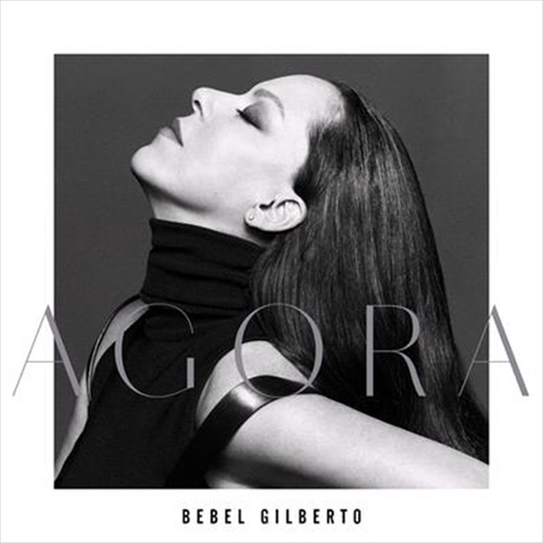 Agora - Gilberto, Bebel Cd Album - Main Image