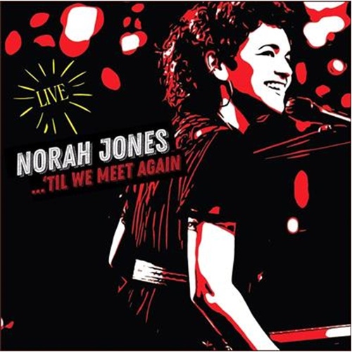 Til We Meet Again - Jones, Norah Cd Album - Main Image