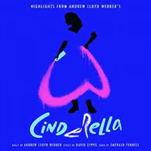 Cinderella: Highlights From - Soundtrack: Andrew Lloyd Webber Cd Album - Main Image