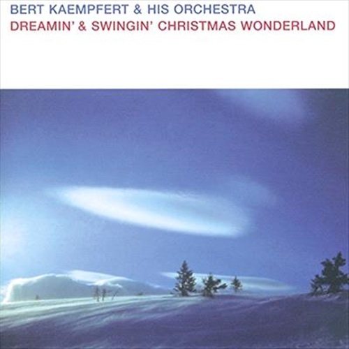 Dreamin And Swingin Christmas - Kaempfert, Bert And His Orchestra Cd Album - Main Image