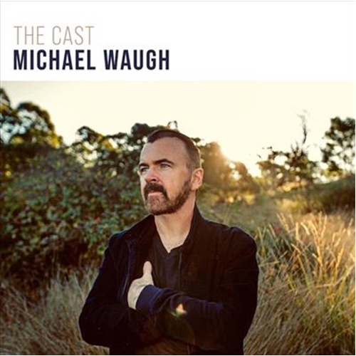 Cast - Waugh, Michael Cd Album - Main Image