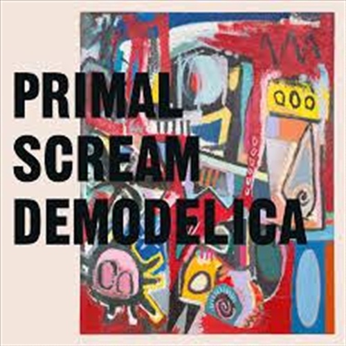 Demodelica - Primal Scream Cd Album - Main Image