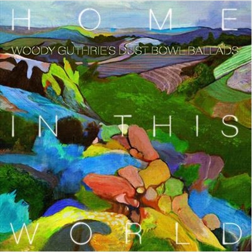 Home In This World - Woody Guthrie Cover Project Cd Album - Main Image