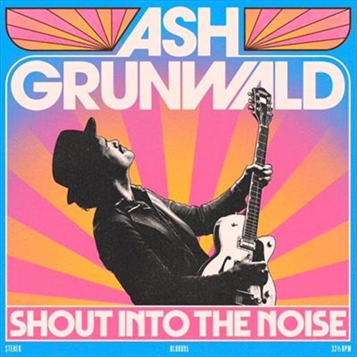 Shout Into The Noise - Grunwald, Ash Cd Album - Main Image