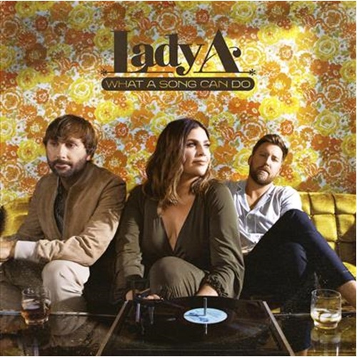 What A Song Can Do - Lady A Cd Album - Main Image
