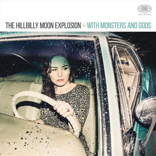 With Monsters And Gods - Hillbilly Moon Explosion, The Cd Album - Main Image