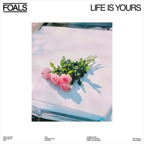 Life Is Yours - Foals Cd Album - Main Image