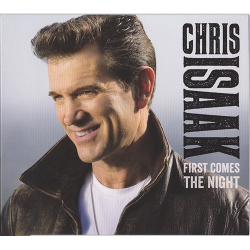 First Comes The Night - Isaak, Chris Cd Album - Main Image
