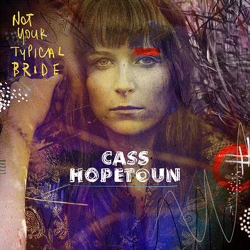 Not Your Typical Bride - Hopetoun, Cass Cd Album - Main Image