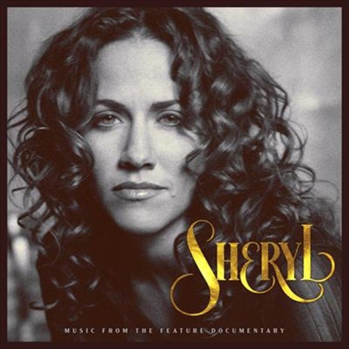 Sheryl: Music From The Feature - Soundtrack: Sheryl Crow Cd Album - Main Image