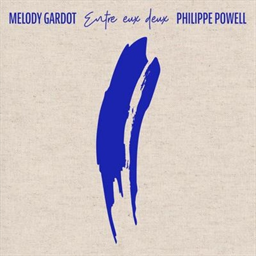 Entre Eux Deux - Gardot, Melody: Philippe Powell Cd Album - Main Image