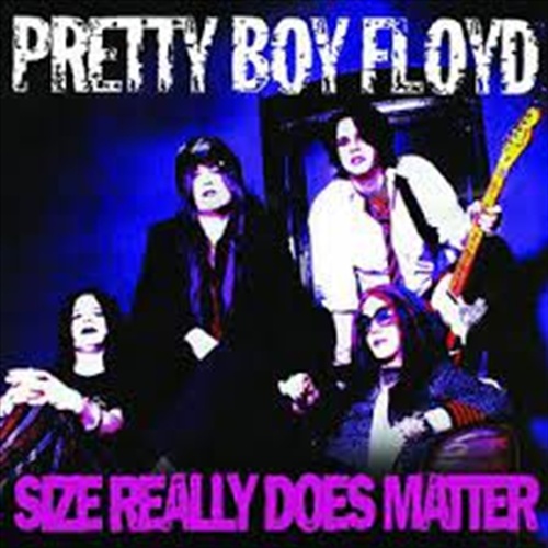 Size Really Does Matter - Pretty Boy Floyd Cd Album - Main Image