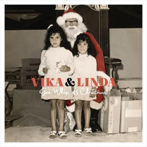 Gee Whiz, Its Christmas - Vika And Linda Cd Album - Main Image