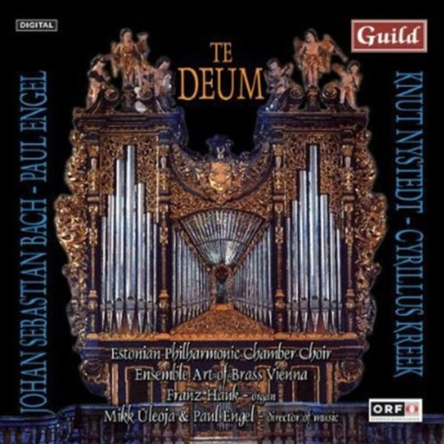 Te Deum - Engel: Kreek: Bach: Nystedt: Uleoja Cd Album - Main Image