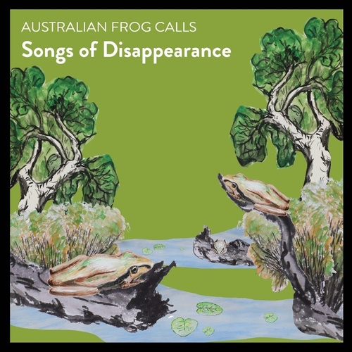Australian Frog Calls - Songs Of Disappearance Cd Album - Main Image