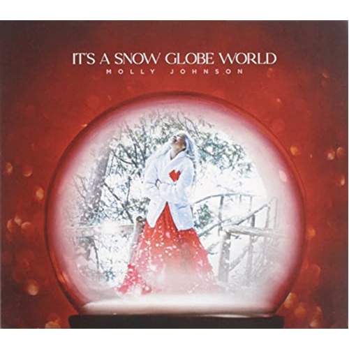 Its A Snow Globe World - Johnson, Molly Cd Album - Main Image