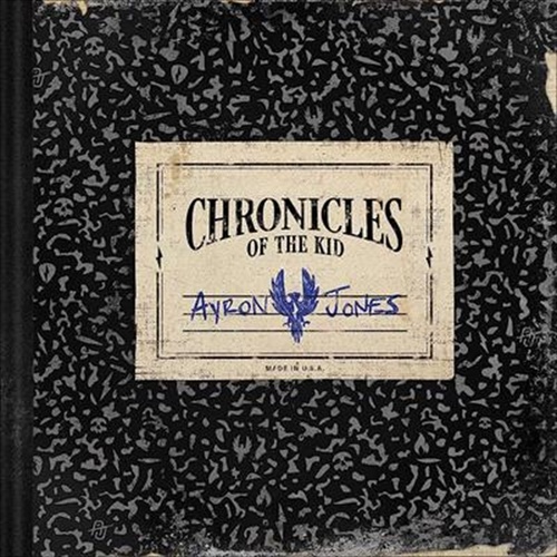 Chronicles Of The Kid - Jones, Ayron Cd Album - Main Image