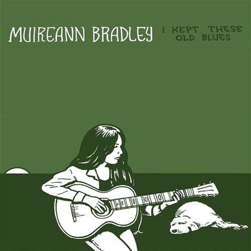 I Kept These Old Blues - Bradley, Muireann Cd Album - Main Image