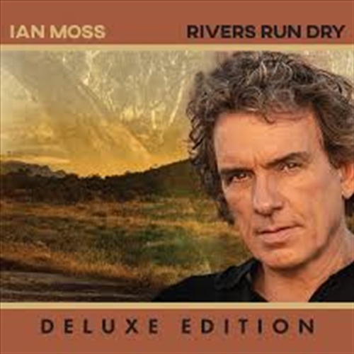Rivers Run Dry - Deluxe - Moss, Ian Cd Album - Main Image