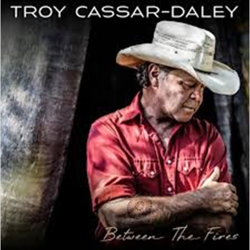 Between The Fires - Cassar Daley, Troy Cd Album - Main Image