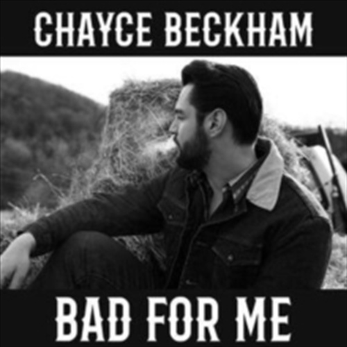 Bad For Me - Beckham, Chayce Cd Album - Main Image