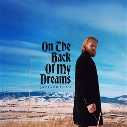On The Back Of My Dreams - Jackson Dean Cd Album - Main Image