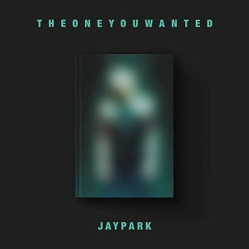 The One You Wanted Jay Park - Jay Park Cd Album - Main Image