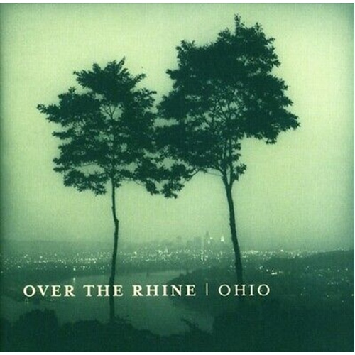 Ohio - Over The Rhine Cd Album - Main Image